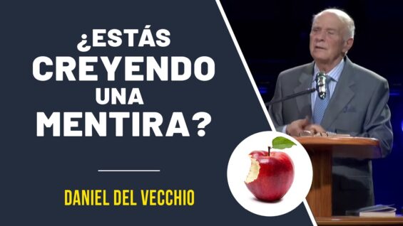 ¿Cómo sabes si lo que crees es la verdad? // Daniel del Vecchio
