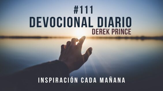 La obediencia por gracia // Devocional Diario – Derek Prince #111