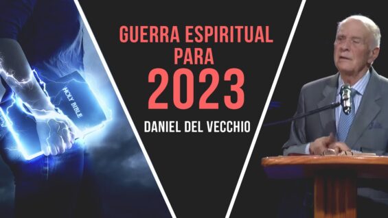 GUERRA ESPIRITUAL en 2023 // Daniel del Vecchio