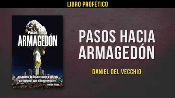 Pasos Hacia Armagedón // Libro Daniel del Vecchio