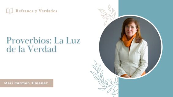 Proverbios: La Luz de La Verdad / Refranes y Verdades