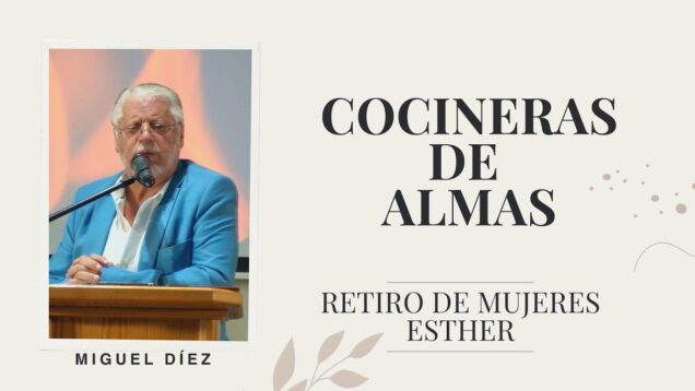 Cocineras De Almas // Retiro de Mujeres – Miguel Díez