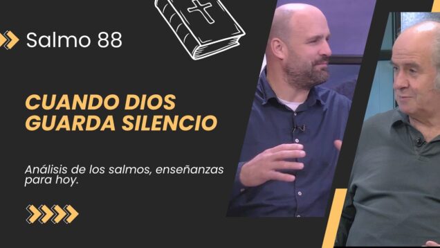 Cuando Dios Guarda Silencio – Salmos 88 // Charlas Bíblicas