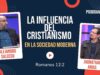 La Influencia del Cristianismo Hoy // Romanos 12:2