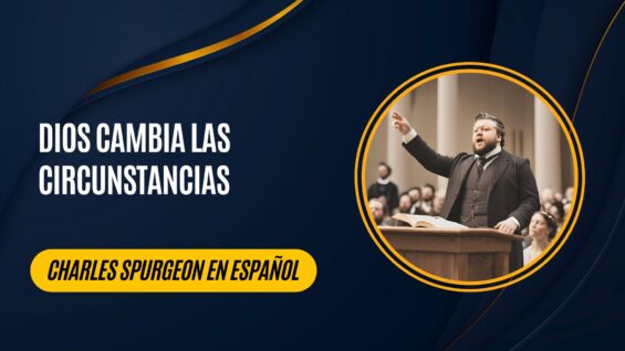 Dios cambia las circunstancias