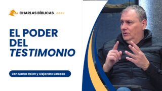 La Importancia Del Testimonio // Charlas Bíblicas
