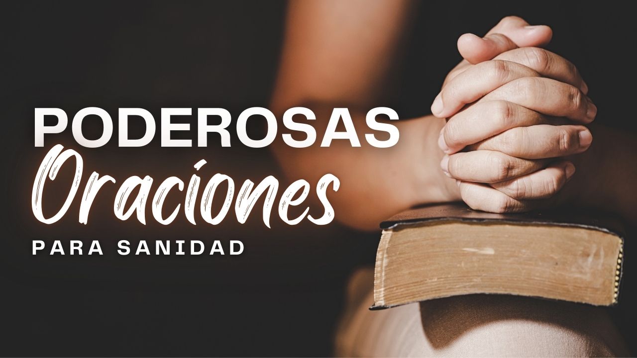 poderosas oraciones para sanidad