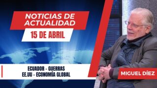 Noticias del Mundo // 15 de Abril // Charlas Bíblicas
