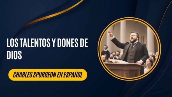 Los talentos y dones de Dios