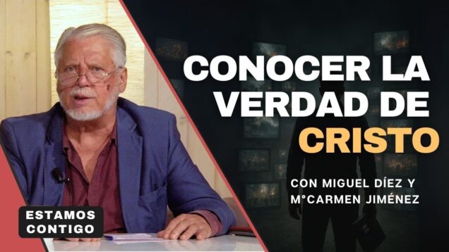 Por qué la verdad de Cristo es nuestra única esperanza // Estamos Contigo