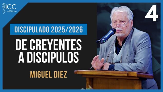 ¿Creyente o Discípulo? La Diferencia que Cambia Todo // Miguel Diez DISCIPULADO CUERPO DE CRISTO
