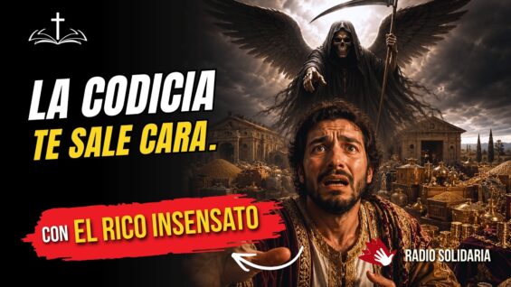 La Codicia y la Avaricia — Lo Que Jesús Dice Sobre el Dinero | El Rico Insensato💰