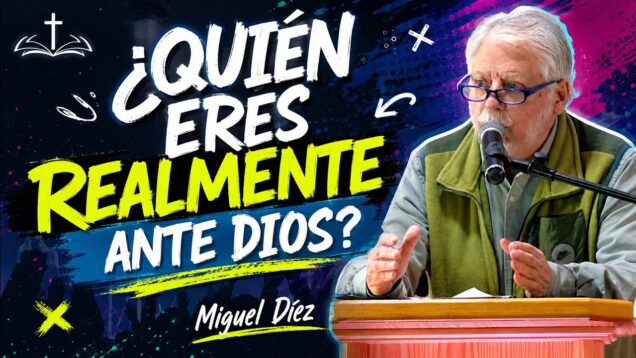 ¿Quién eres realmente? El llamado de Dios para transformar tu vida // Miguel Diez
