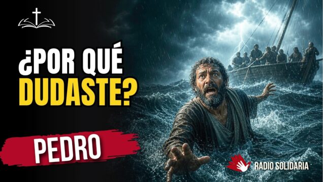 Qué Hacer Cuando la Duda te Está Hundiendo | Pedro