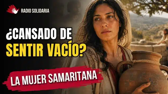 Cómo Llenar el Vacío del Corazón❤️ | La Mujer Samaritana