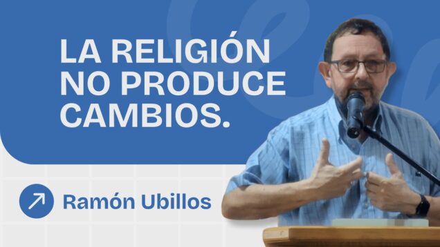 El cambio espiritual que la religión no puede darte // Ramón Ubillos