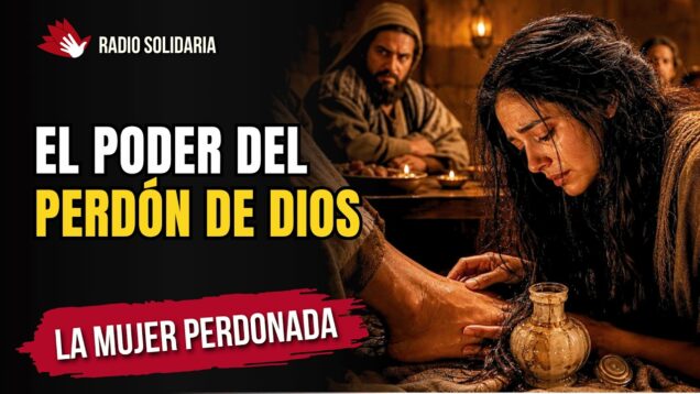 El Poder Transformador del Perdón de Dios // La Mujer Perdonada