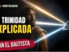 La Trinidad Explicada con Versículos Bíblicos | Voces de la Biblia