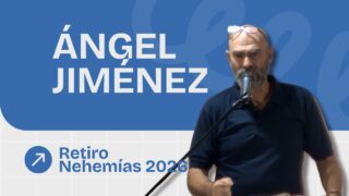 Predicación Ángel Jiménez | Reito Nehemías 2026