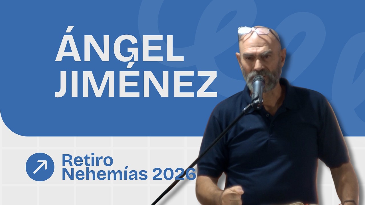 Predicación Ángel Jiménez | Reito Nehemías 2026