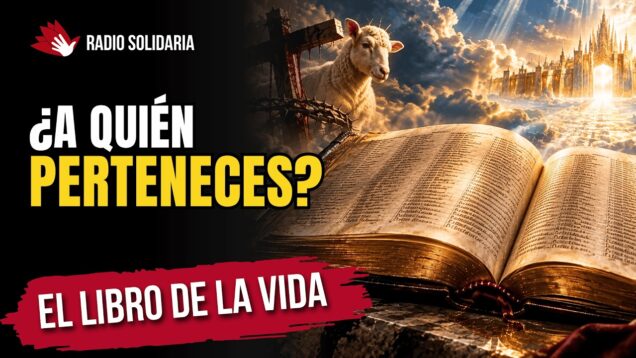 El Libro de la Vida: la verdad que cambia tu eternidad | Voces de la Biblia