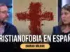 ¿Está siendo el Cristianismo amenazado en España?