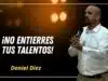 ¿Estás escondiendo los talentos que Dios te dio?