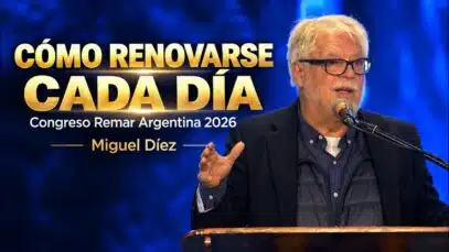 Renovación espiritual: cómo renovarse cada día // Miguel Díez – Congreso Argentina 2026